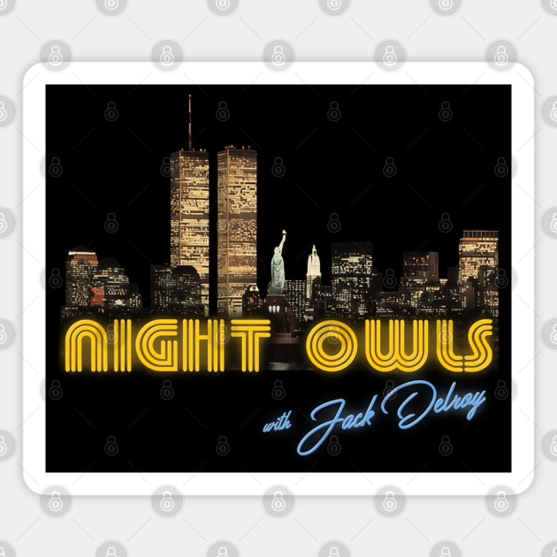 Night Owls With Jack Delroy NYC Skyline Magnet by darklordpug